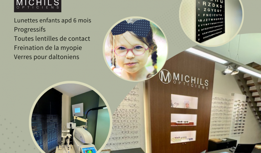 Michils Opticiens votre partenaire en optique depuis 1955